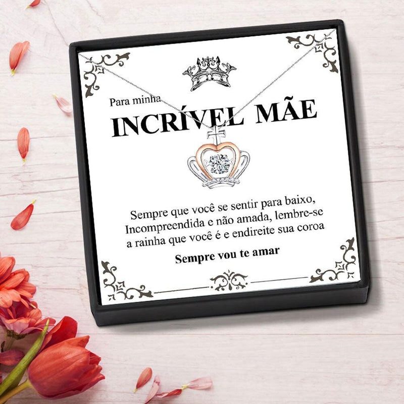 Colar Realeza - Para minha incrível mãe